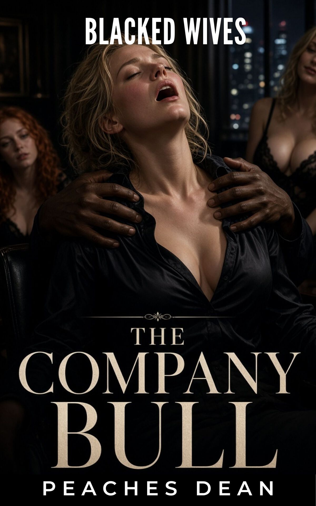 Blacked Wives_ The Company Bull_ An Interracial Hotwife Cuckold Story_ She Belongs to the Comp...jpg