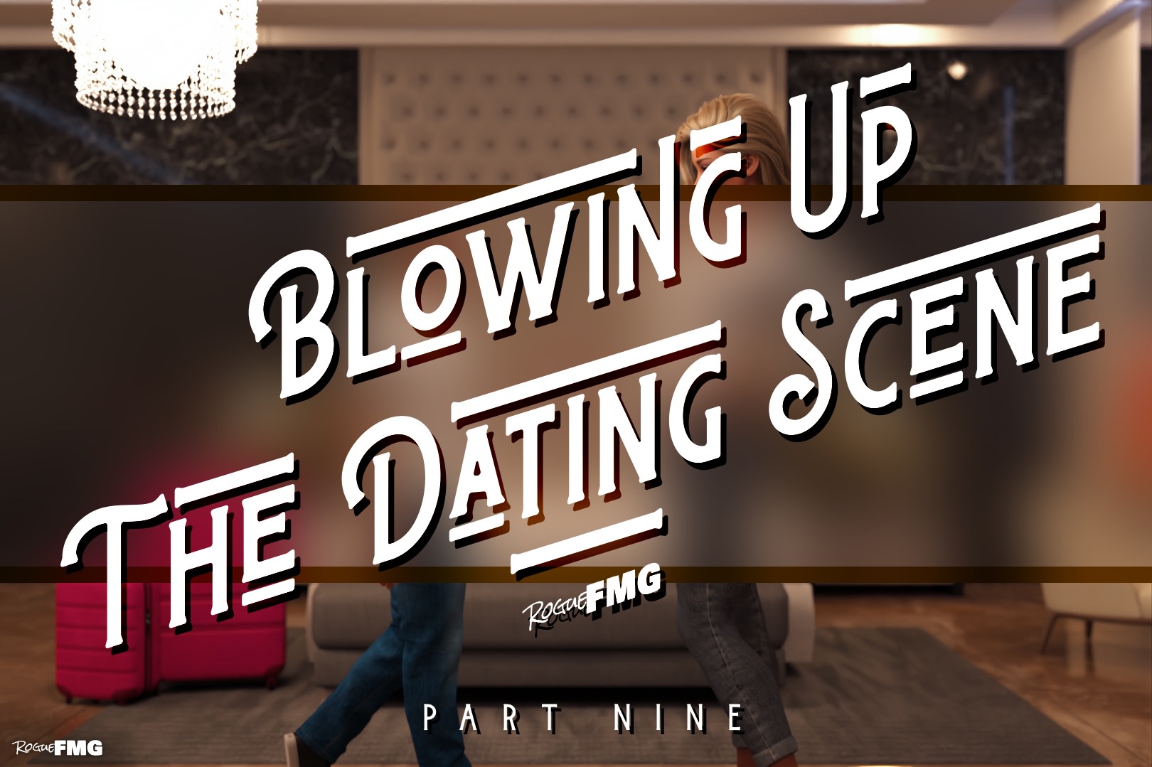 Blowing Up The Dating Scene - Part 09 - 01.jpg