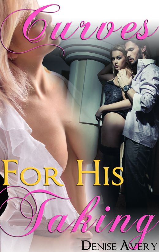Curves For His Taking (The Billionaire's Curvy Submissive Parts 4&5) (Light BDSM Billionaire E...jpg