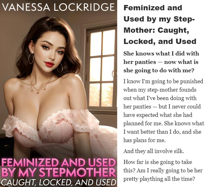 Feminized and Used by my Step-Mother.jpg