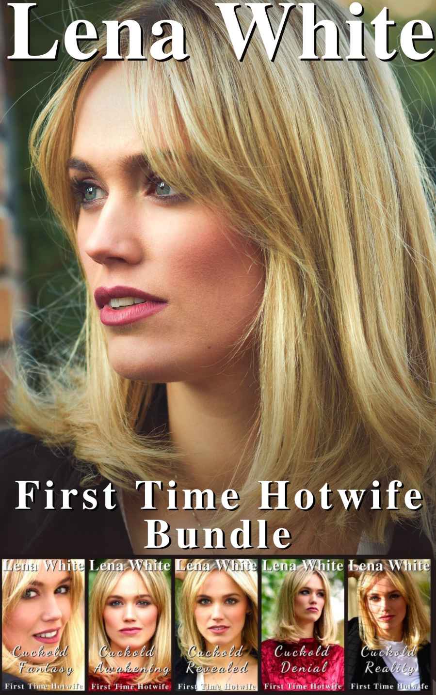 First Time Hotwife Bundle - Lena White.jpg