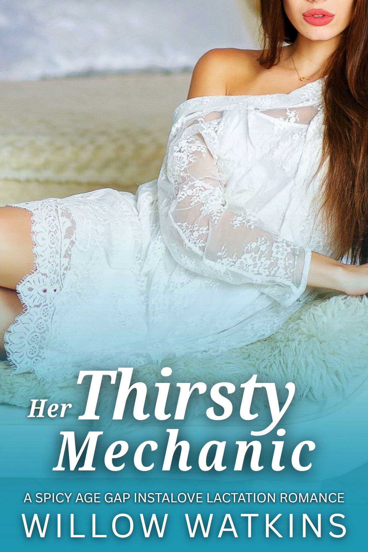 Her Thirsty Mechanic_ A spicy age gap instalove lactation romance (Her Thirsty Older Man) - Wi...jpg
