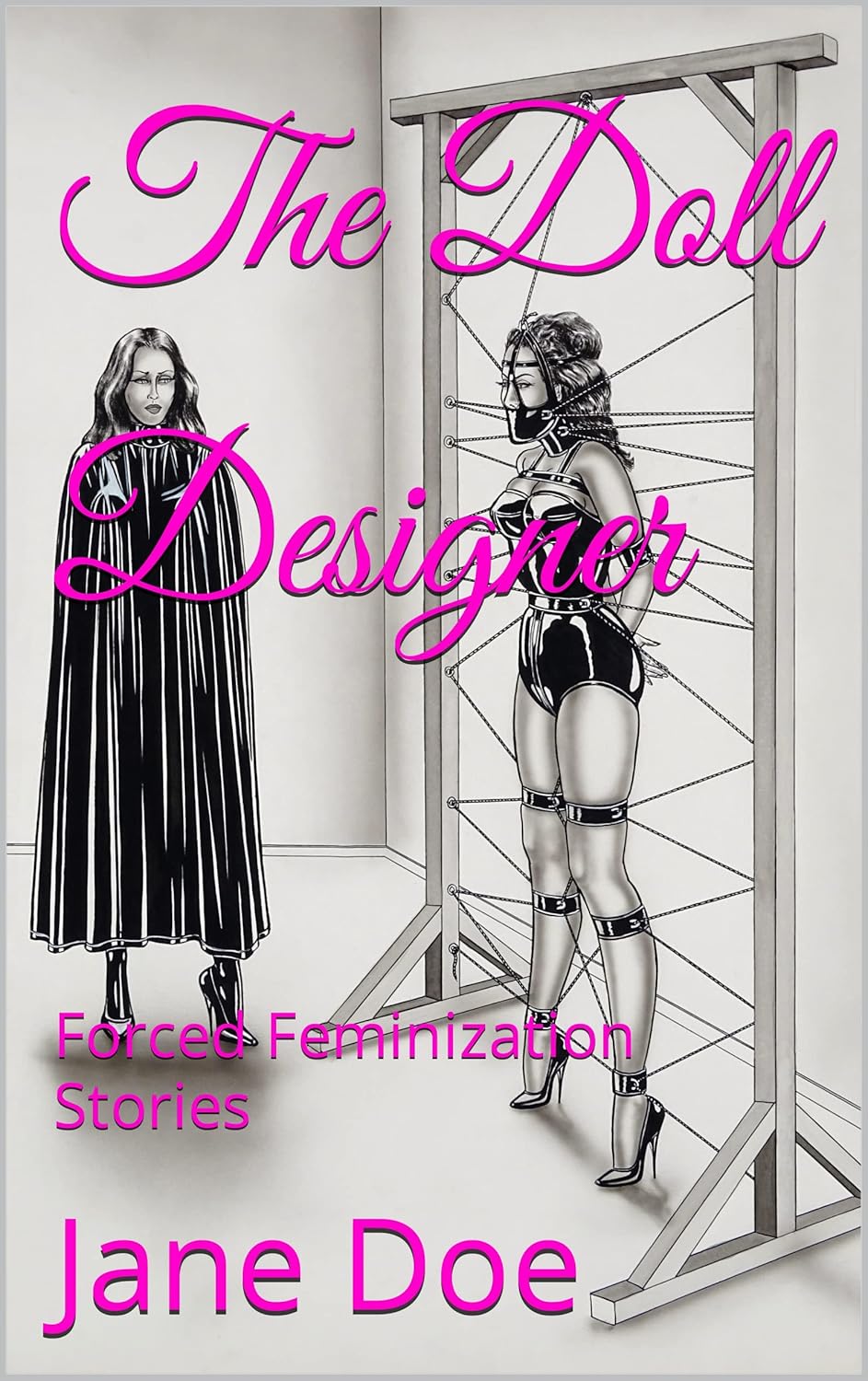 Jane Doe - The Doll Designer - Forced Feminization Stories (2022).jpg