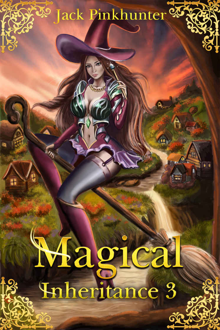 Magical Inheritance 3_ A Harem Fantasy Adventure - Jack Pinkhunter.jpg