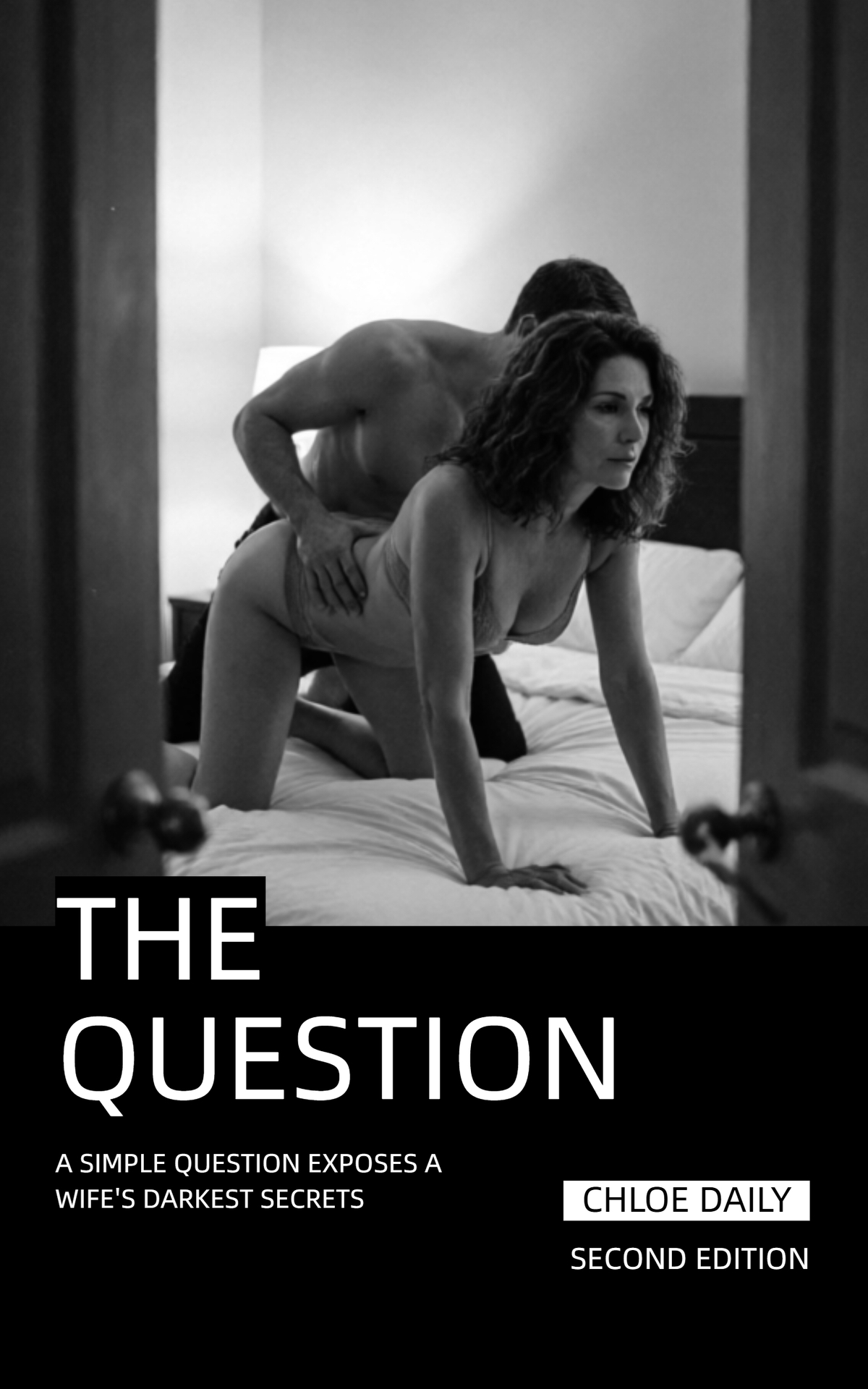 Question_ A Simple Question Exposes A Wife's Darkest Secrets, The - Chloe Daily.jpg