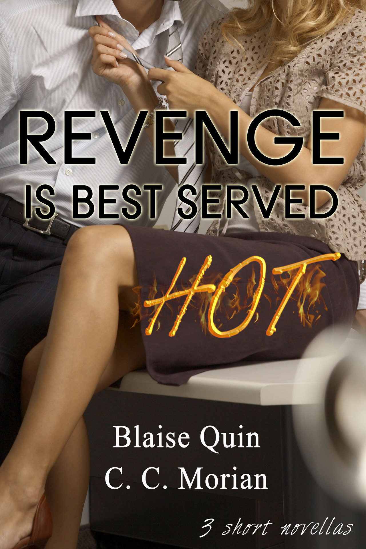 Revenge Is Best Served Hot_ 3 Novella Bundle (Revenge Is Best Served Hot (Powerful Women Serie...jpg