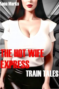 The Hot Wife Express.jpg