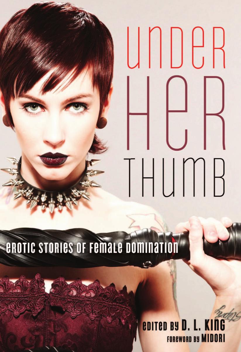 Under Her Thumb Erotic Stories - D L King.jpg