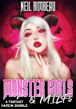 Neil Bimbeau - Monster Girls And MILFs Bundle His MILF Harem (Complete).jpg Neil Bimbeau - Monster Girls And MILFs Bundle His MILF Harem (Complete).jpg