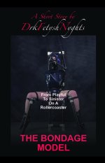 Drkfetyshnyghts - The Bondage Model.jpg Drkfetyshnyghts - The Bondage Model.jpg