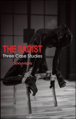 Drkfetyshnyghts - The Sadist - Three Case Studies.jpg Drkfetyshnyghts - The Sadist - Three Case Studies.jpg
