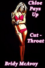 Chloe Pays Up - Cut-Throat - Bridy McAvoy.jpg