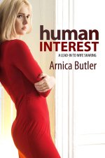 Human Interest_ A Lead-In To Wife Watching - Arnica Butler.jpg Human Interest_ A Lead-In To Wife Watching - Arnica Butler.jpg