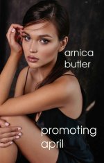 Promoting April (Corrupting April Book 2) - Arnica Butler.jpg Promoting April (Corrupting April Book 2) - Arnica Butler.jpg