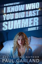 I Know Who You Did Last Summer, Book 2 - Paul Garland.jpg