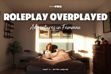 Roleplay Overplayed - Part 04 - Extra Angles - 001.jpg