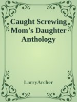 Caught Screwing Mom's Daughter Anthology - LarryArcher.jpg
