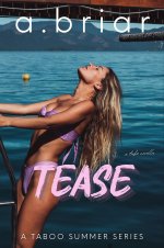 Briar, A - A TABOO SUMMER SERIES 1 - TEASE.jpg Briar, A - A TABOO SUMMER SERIES 1 - TEASE.jpg