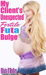 Olivia O'Malley - My Client's Unexpected Fertile FUTA Bulge.jpg Olivia O'Malley - My Client's Unexpected Fertile FUTA Bulge.jpg