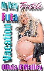 Olivia O'Malley - My Very Fertile FUTA Vacation.jpg Olivia O'Malley - My Very Fertile FUTA Vacation.jpg