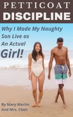 Petticoat Discipline_ Why I Made My Naughty Son Live as an Actual Girl!.jpg