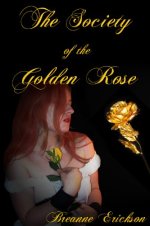 Breanne Erickson - Society of the Golden Rose (2012).jpg