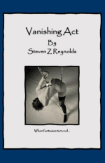 Vanishing Act  - Steven Z. Reynolds.png