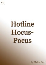 CG#4 – Hotline Hocus-Pocus by Choker Guy – Kindle Cover.JPG CG#4 – Hotline Hocus-Pocus by Choker Guy – Kindle Cover.JPG