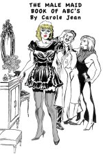 The Male Maid Story Of ABC’s by Carole Jean – Art by Juan Solé Puyal.JPG
