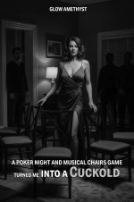 How a Poker Night and Musical Chairs Made Me a Cuckold.jpg