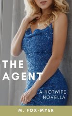Agent_ A Hotwife Vacation Story, The - M. Fox-Myer.jpg