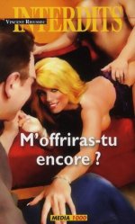 Les interdits 0397 - M’offriras-tu encore ? (Vincent Rieussec)-000.jpg