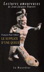 Lectures amoureuses 055 - François Paul Alibert, Le supplice dune queue.jpg