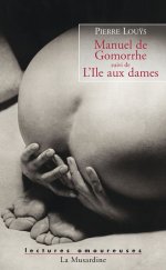 Lectures amoureuses 077 – Pierre Louÿs, Manuel de Gomorrhe suivi Lîle aux dames.jpg