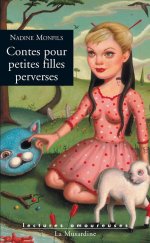 Lectures amoureuses 092 – Nadine Monfils, Contes pour petites filles perverses.jpg