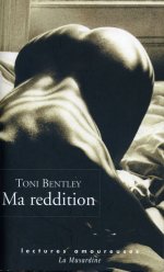 Lectures amoureuses 106 – Toni Bentley, Ma Reddition Une Confession érotique.jpg