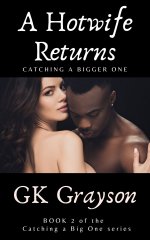 Catching A Big One 2 - A Hotwife Returns.jpg