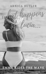 What Happens In St. Lucia 2 - Emma Rides the Wave - Butler, Arnica.jpg