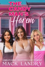 Candy Man's Harem_ Rocky Cove Candy Company—Completeandry Collection), The - Mack Landry & Han...jpg Candy Man's Harem_ Rocky Cove Candy Company—Completeandry Collection), The - Mack Landry & Han...jpg