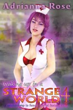 Waking Up in a Strange World 4_ A Gender-Swap to Female, Portal Fantasy Story.jpg