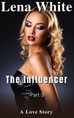 Influencer (Part 3), The - Lena White.jpg