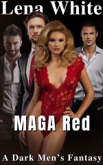MAGA Red (A Dark Men's Fantasy) (Insta–Harem) - Lena White.jpg