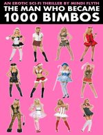 The Man Who Became 1000 Bimbos.jpg
