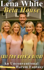 Beta House (All The Geek's Girls) (An Unconventional Reverse Harem Fantasy Book 4) - Lena White.jpg