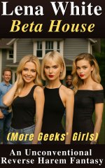 Beta House (More Geeks' Girls) (An Unconventional Reverse Harem Fantasy Book 3) - Lena White.jpg