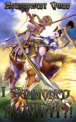 Montgomery Quinn - I Summoned My WHAT! (The Omnibus 1-4).jpg Montgomery Quinn - I Summoned My WHAT! (The Omnibus 1-4).jpg
