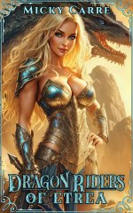 Carre, Micky - Dragon Riders of Etrea 1 - A Barbarian Fantasy Adventure.jpg Carre, Micky - Dragon Riders of Etrea 1 - A Barbarian Fantasy Adventure.jpg