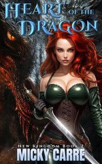 Carre, Micky - New Kingdom Trilogy 2 - Heart of the Dragon New Kingdom Trilogy, 2.jpg Carre, Micky - New Kingdom Trilogy 2 - Heart of the Dragon New Kingdom Trilogy, 2.jpg