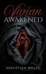 Vivian Awakened_ A Couples Narrative of a Housewife’s Evolution to Empowered Hotwife - Sebasti...jpg