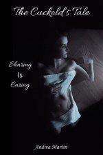 Cuckold's Tale_ Sharing is Caring, The - Andrea Martin.jpg Cuckold's Tale_ Sharing is Caring, The - Andrea Martin.jpg